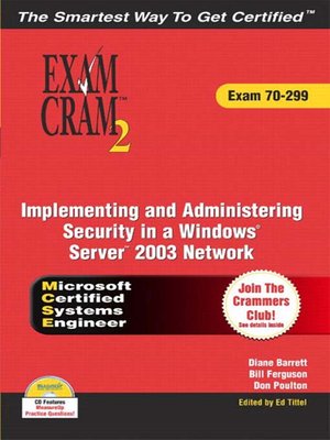 cover image of MCSA/MCSE 70-299 Exam Cram 2: Implementing and Administering Security in a Windows 2003 Network